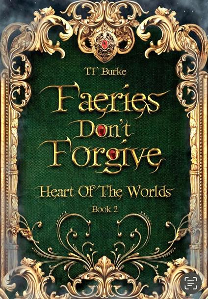 Faeries Don't Forgive - TF Burke - ebook