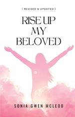 Rise Up My Beloved