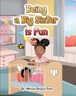 Being A Big Sister is Fun