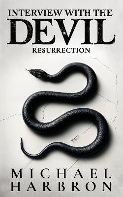 Interview with the Devil: Resurrection - Michael Harbron - cover