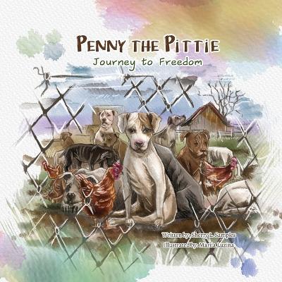 Penny the Pittie Journey to Freedom - Sherry Samples - cover