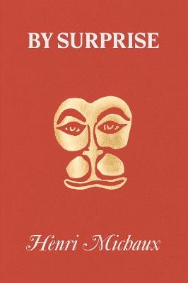 By Surprise - Henri Michaux - cover