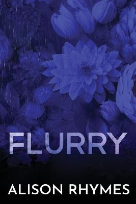 Flurry: Special Edition Paperback - Alison Rhymes - cover