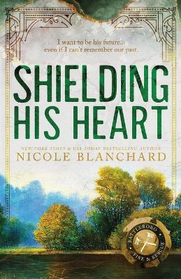 Shielding His Heart - Nicole Blanchard - cover