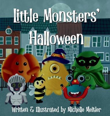 Little Monsters' Halloween - Michelle Meitler - cover