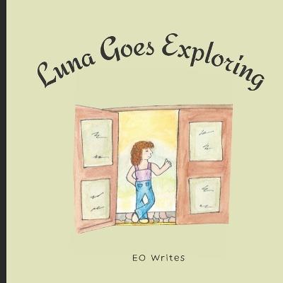 Luna Goes Exploring - Eo Writes - cover