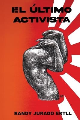 El ?ltimo Activista - Randy Jurado Ertll - cover