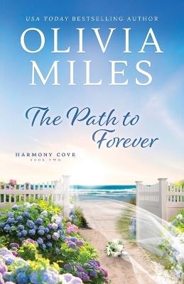 The Path to Forever - Olivia Miles - cover