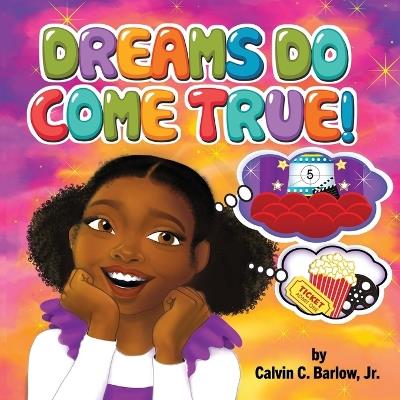 Dreams Do Come True - Calvin C Barlow - cover