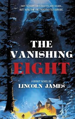 The Vanishing Eight - Lincoln James - cover