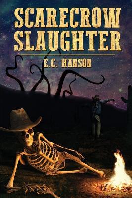 Scarecrow Slaughter - E C Hanson - cover