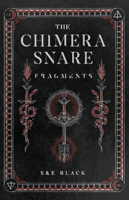 The Chimera Snare: Fragments - S Black,E Black - cover