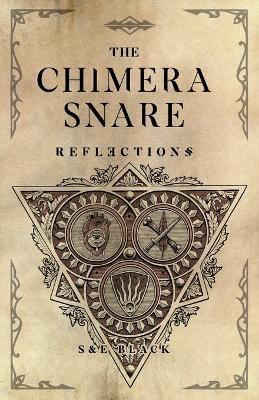 The Chimera Snare: Reflections - S Black,E Black - cover