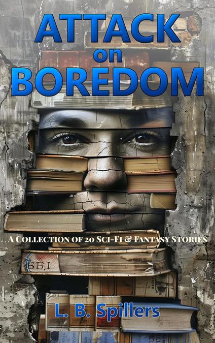 Attack on Boredom