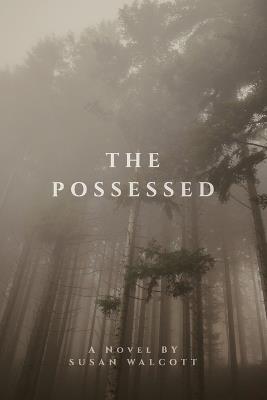 The Possessed - Susan Walcott - cover