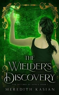 The Wielder's Discovery - Meredith Kasian - cover