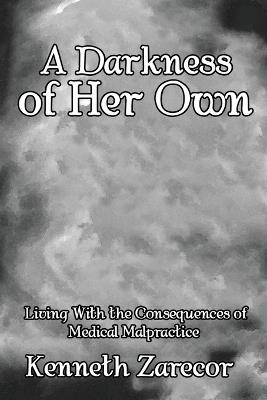 A Darkness of Her Own - Kenneth Zarecor - cover