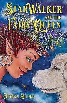 StarWalker and the Fairy Queen - Alyson Budde - cover