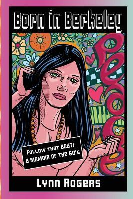 Born in Berkeley - Lynn Rogers - cover