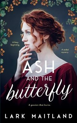 Ash and the Butterfly - Lark Maitland - cover