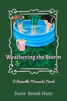 Weathering the Storm - Suzie Bronk Hunt - cover