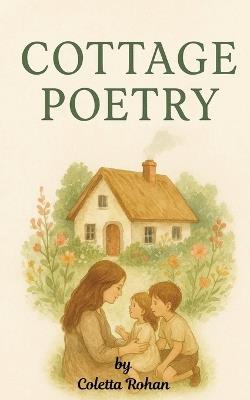 Cottage Poetry - Coletta Rohan - cover
