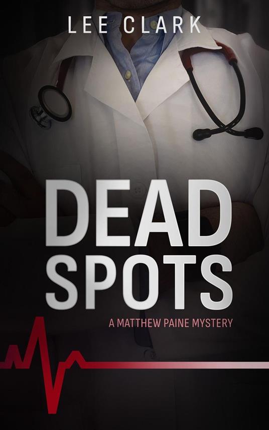 Dead Spots: A Matthew Paine Mytery