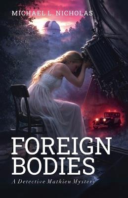 Foreign Bodies - Michael L Nicholas - cover
