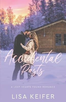 Accidental Pasts - Lisa Keifer - cover