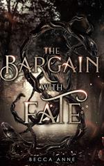 The Bargain with Fate