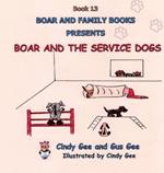 Boar and the Service Dogs: Book 13