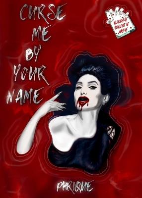 Curse Me By Your Name - Phrique - cover