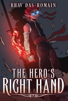 The Hero's Right Hand - Bhav Das-Romain - cover