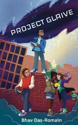 Project Glaive - Bhav Das-Romain - cover