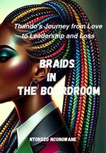 Braids In The Boardroom