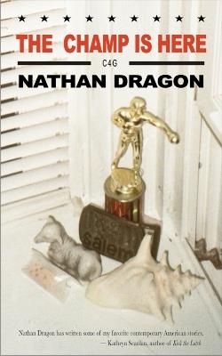 The Champ is Here - Nathan Dragon - cover