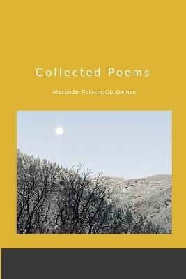 Collected Poems - Alexander Palache Gutterman - cover