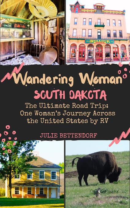 Wandering Woman: South Dakota