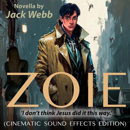 Zoie: I don’t think Jesus did it this way. (Cinematic Sound Effects Edition)