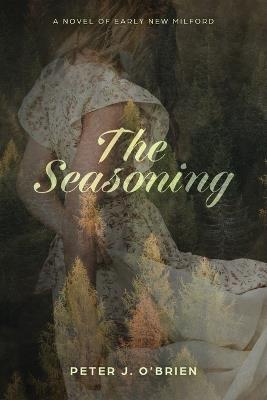 The Seasoning - Peter J O'Brien - cover