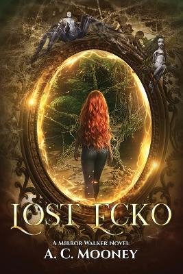 Lost Ecko - A C Mooney - cover