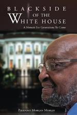 Black Side of the White House: A Memoir for a New Generation