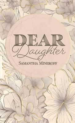 Dear Daughter - Samantha Mineroff - cover