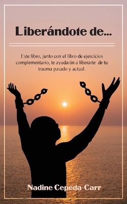 Liber?ndote de... - Nadine Cepeda-Carr - cover
