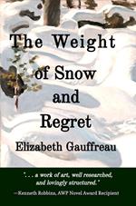 The Weight of Snow and Regret