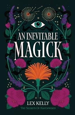 An Inevitable Magick - Lex Kelly - cover