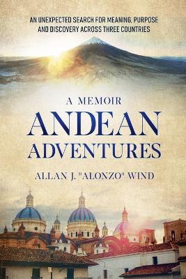 Andean Adventures - Allan J Alonzo Wind - cover
