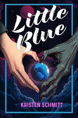 Little Blue - Kristen Schmitt - cover