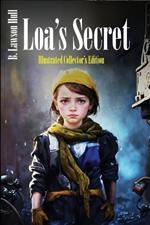 Loa's Secret: Illustrated Collector's Edition