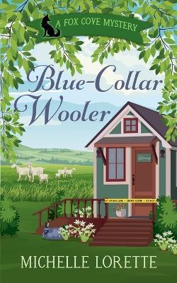 Blue Collar Wooler - Michelle Lorette - cover